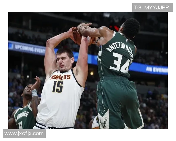 雄鹿与掘金精彩对决直播观看指南及赛前分析